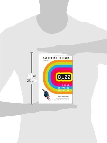Buzz: A Year of Paying Attention