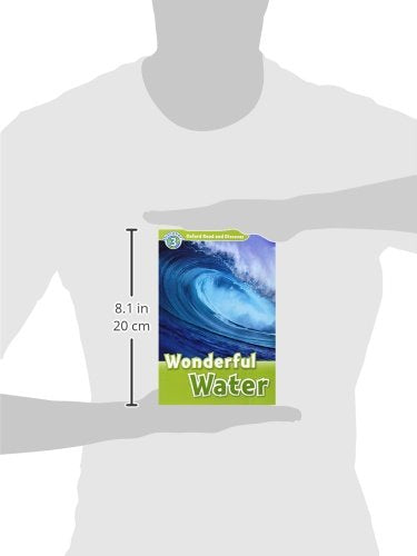 Oxford Read and Discover: Level 3: 600-Word VocabularyWonderful Water