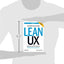 Lean UX: Applying Lean Principles to Improve User Experience