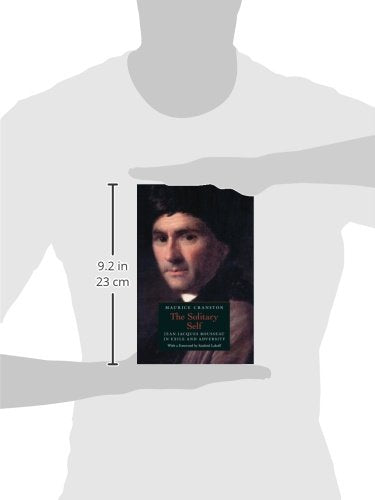 The Solitary Self: Jean-Jacques Rousseau in Exile and Adversity