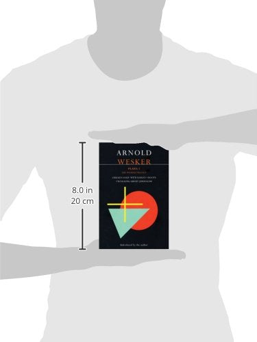 Wesker Plays: 1: The Wesker Trilogy: Chicken Soup with Barley; Roots; I'm Talking About Jerusalem (Contemporary Dramatists)