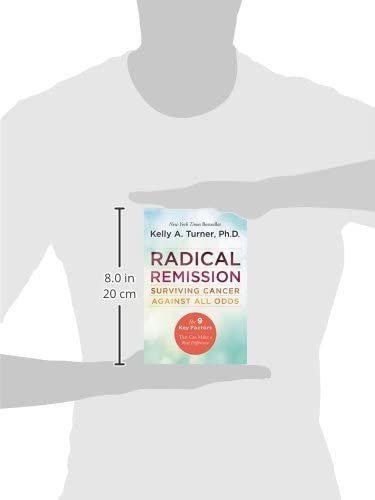 Radical Remission: Surviving Cancer Against All Odds
