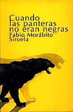 Cuando las panteras no eran negras (Spanish Edition)