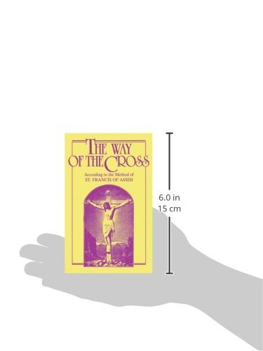 The Way of the Cross: According to the Method of St. Francis of Assisi