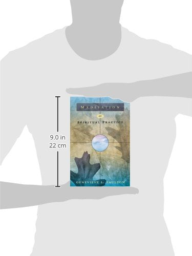 Meditation as Spiritual Practice by Paulson, Genevieve L.