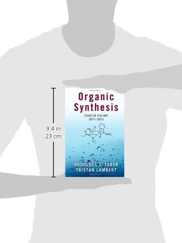 Organic Synthesis: State of the Art 2011-2013