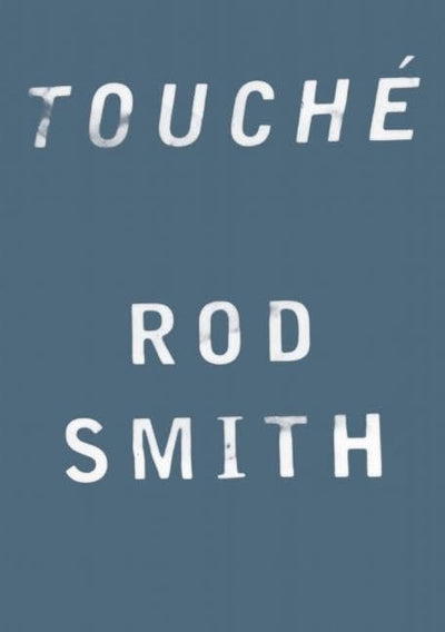 Touché (In Memory of My Theories)
