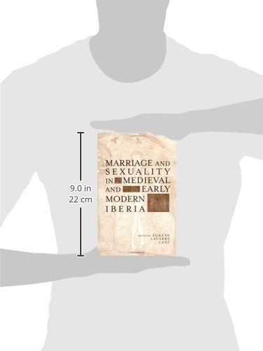 Marriage and Sexuality in Medieval and Early Modern Iberia (Hispanic Issues)