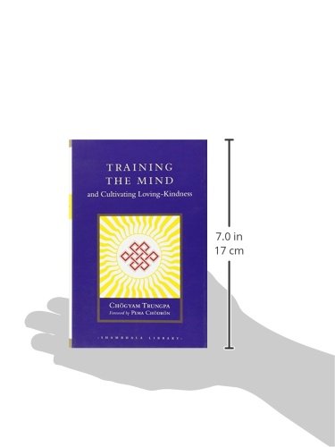 Training the Mind and Cultivating Loving-Kindness (Shambhala Library)