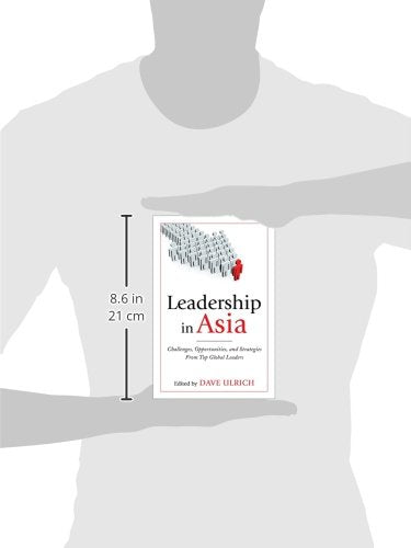 Leadership in Asia: Challenges, Opportunities, and Strategie