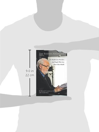 The Enzyme Advantage: For Health Care Providers And People Who Care About Their Health