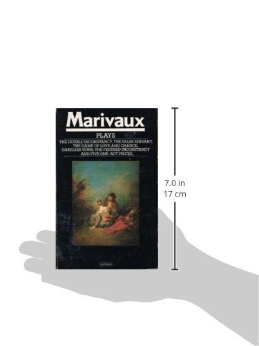 Marivaux Plays: Double Inconstancy;False Servant;Game of Love & Chance;Careless Vows;Feigned Inconstancy;1-act plays (World Classics)