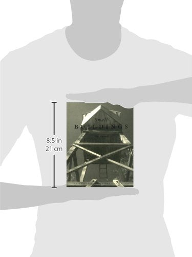 Small Buildings (Pamphlet Architecture, 17)
