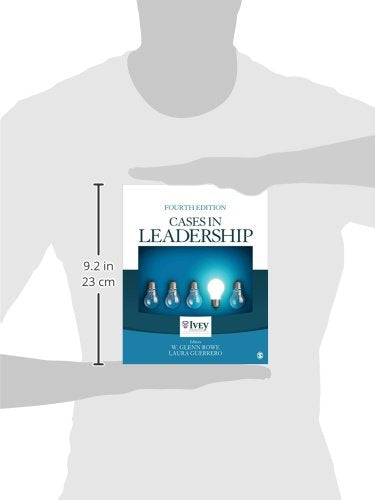 Cases in Leadership (The Ivey Casebook Series)