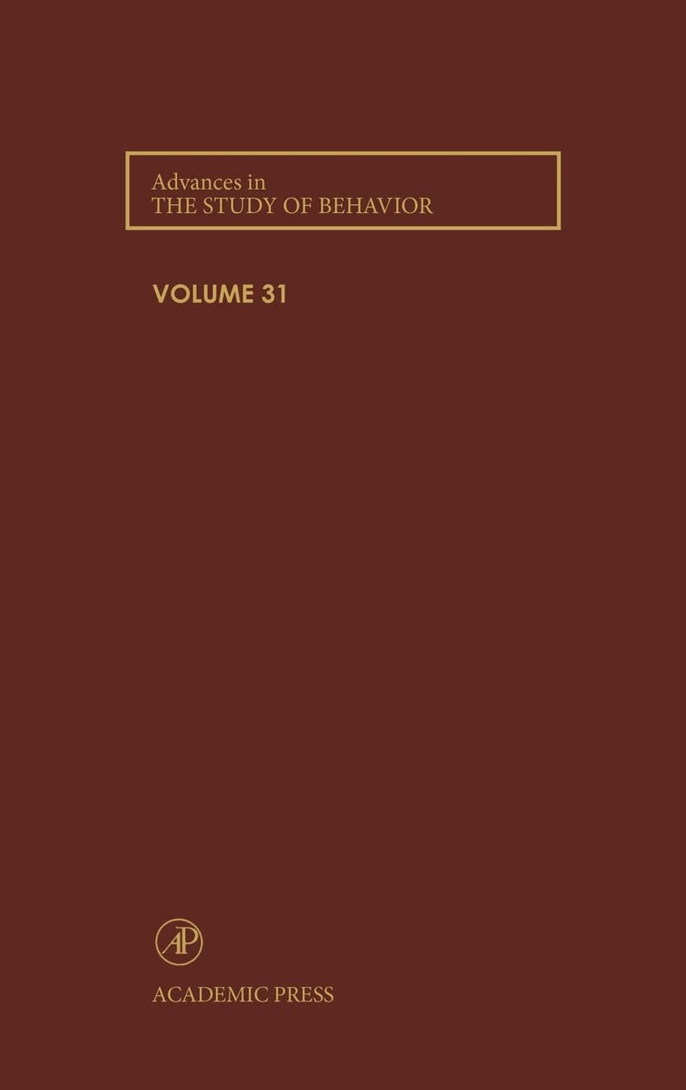 Advances in the Study of Behavior (Volume 31)
