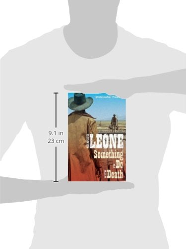 Sergio Leone: Something to Do with Death by Frayling, Christ