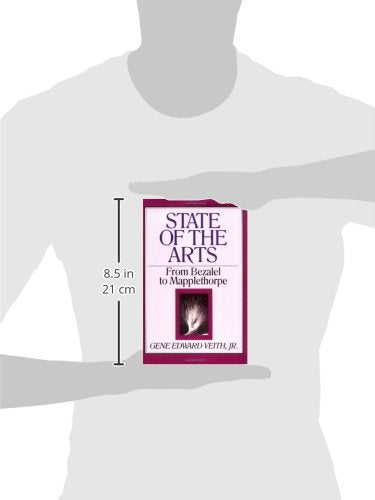 State of the Arts: From Bezalel to Mapplethorpe (Volume 13)