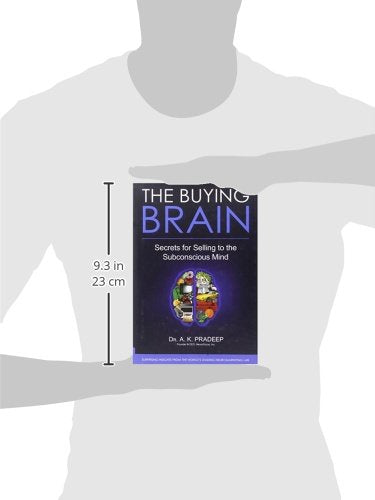 The Buying Brain: Secrets for Selling to the Subconscious Mi