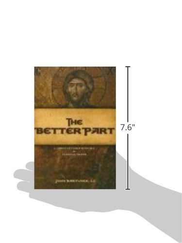 The Better Part: A Christ-Centered Resource for Personal Prayer
