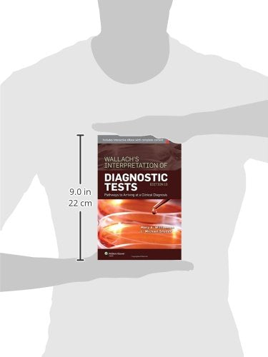 Wallach's Interpretation of Diagnostic Tests: Pathways to Arriving at a Clinical Diagnosis (Interpretation of Diagnostric Tests)