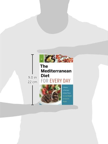 The Mediterranean Diet for Every Day: 4 Weeks of Recipes & Meal Plans to Lose Weight