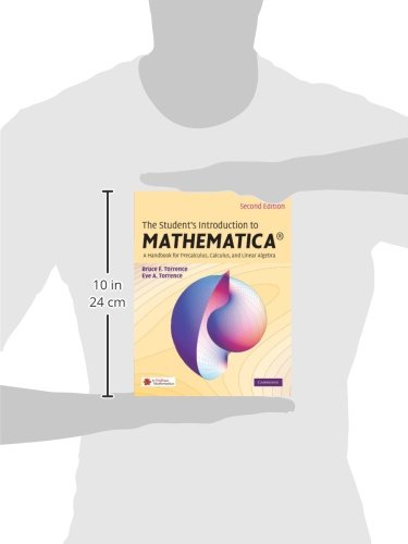 The Student's Introduction to MATHEMATICA : A Handbook for Precalculus, Calculus, and Linear Algebra