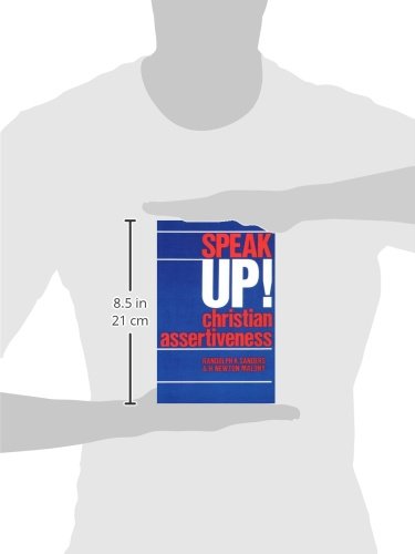 Speak Up!: Christian Assertiveness by Sanders, Randolph K.