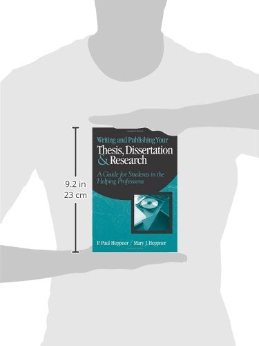 Writing and Publishing Your Thesis, Dissertation, and Research: A Guide for Students in the Helping Professions (Research, Statistics, & Program Evaluation)