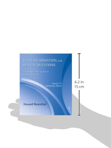 Vital Information and Review Questions for the NCE, CPCE and State Counseling Exams: Special 15th Anniversary Edition