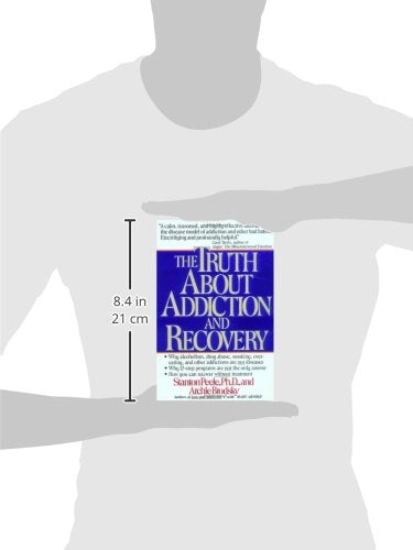 The Truth About Addiction and Recovery by Stanton Peele