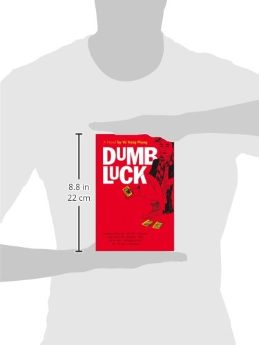 Dumb Luck: A Novel by Vu Trong Phung (Southeast Asia: Politi