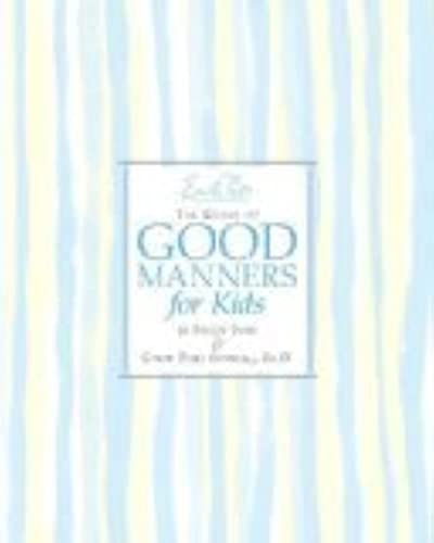 Emily Post's The Guide to Good Manners for Kids