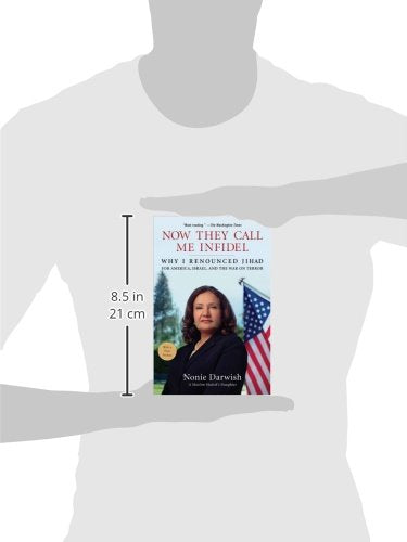 Now They Call Me Infidel: Why I Renounced Jihad for America, Israel, and the War on Terror
