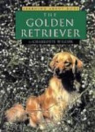 The Golden Retriever (Learning About Dogs)