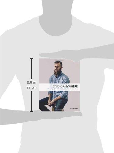 Studio Anywhere: A Photographer's Guide to Shooting in Unconventional Locations