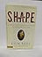 S.H.A.P.E.: Finding and Fulfilling Your Unique Purpose for Life
