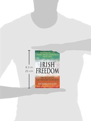Irish Freedom: The History of Nationalism in Ireland