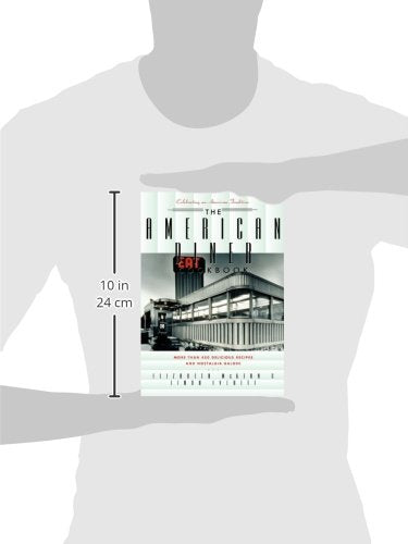 The American Diner Cookbook: More Than 450 Recipes and Nostalgia Galore