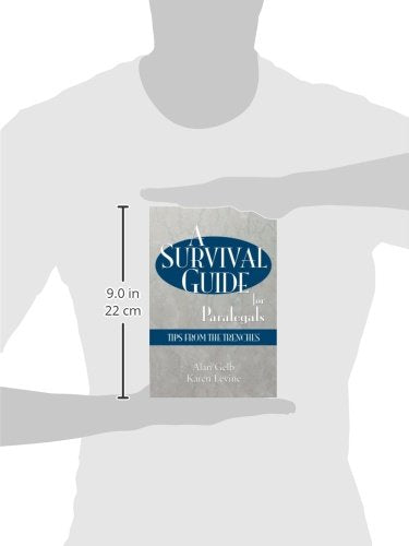A Survival Guide for Paralegals: Tips from the Trenches (Paralegal Reference Materials)