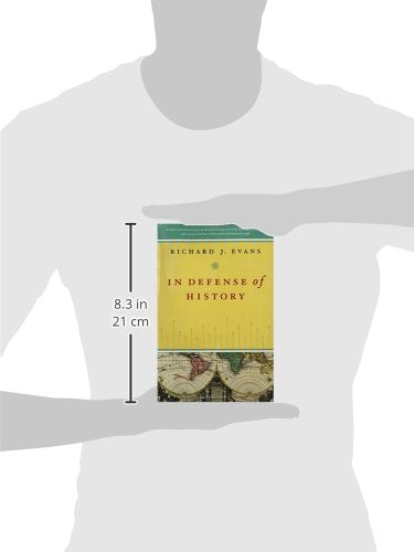 In Defense of History by Evans, Richard J.