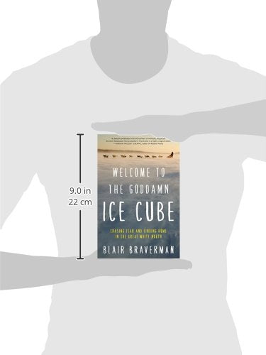 Welcome to the Goddamn Ice Cube: Chasing Fear and Finding Ho