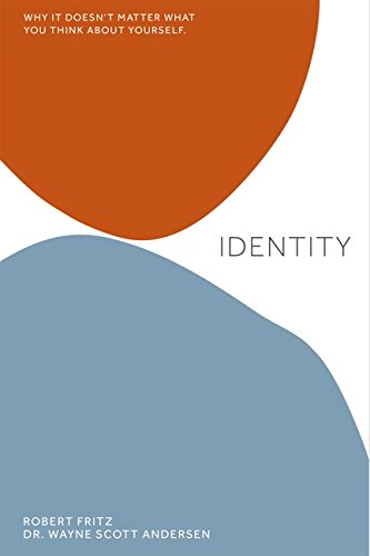 Identity by Robert Fritz