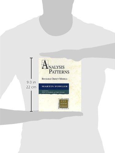 Analysis Patterns: Reusable Object Models