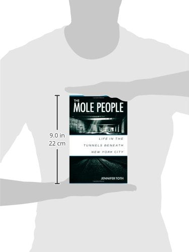 The Mole People: Life in the Tunnels Beneath New York City