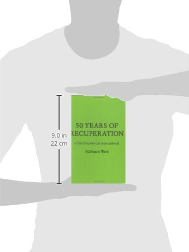 50 Years of Recuperation of the Situationist International (FORuM Project Publications)