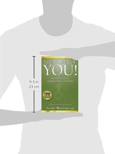 The Power of You!: How YOU Can Create Happiness, Balance, and Wealth