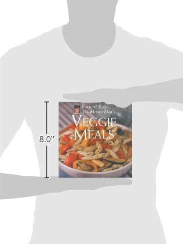 Veggie Meals: Rachael Ray's 30-Minute Meals