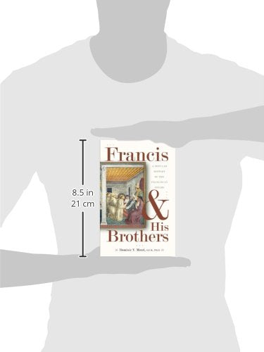 Francis & His Brothers: A Popular History of the Franciscan Friars