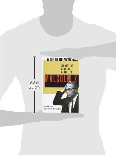 A Lie of Reinvention: Correcting Manning Marable's Malcolm X