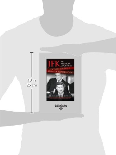 JFK - An American Coup D'etat: The Truth Behind the Kennedy Assassination [large print edition]
